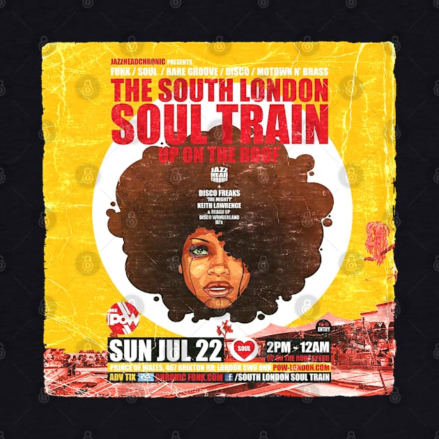 POSTER TOUR - SOUL TRAIN THE SOUTH LONDON 23 by Promags99